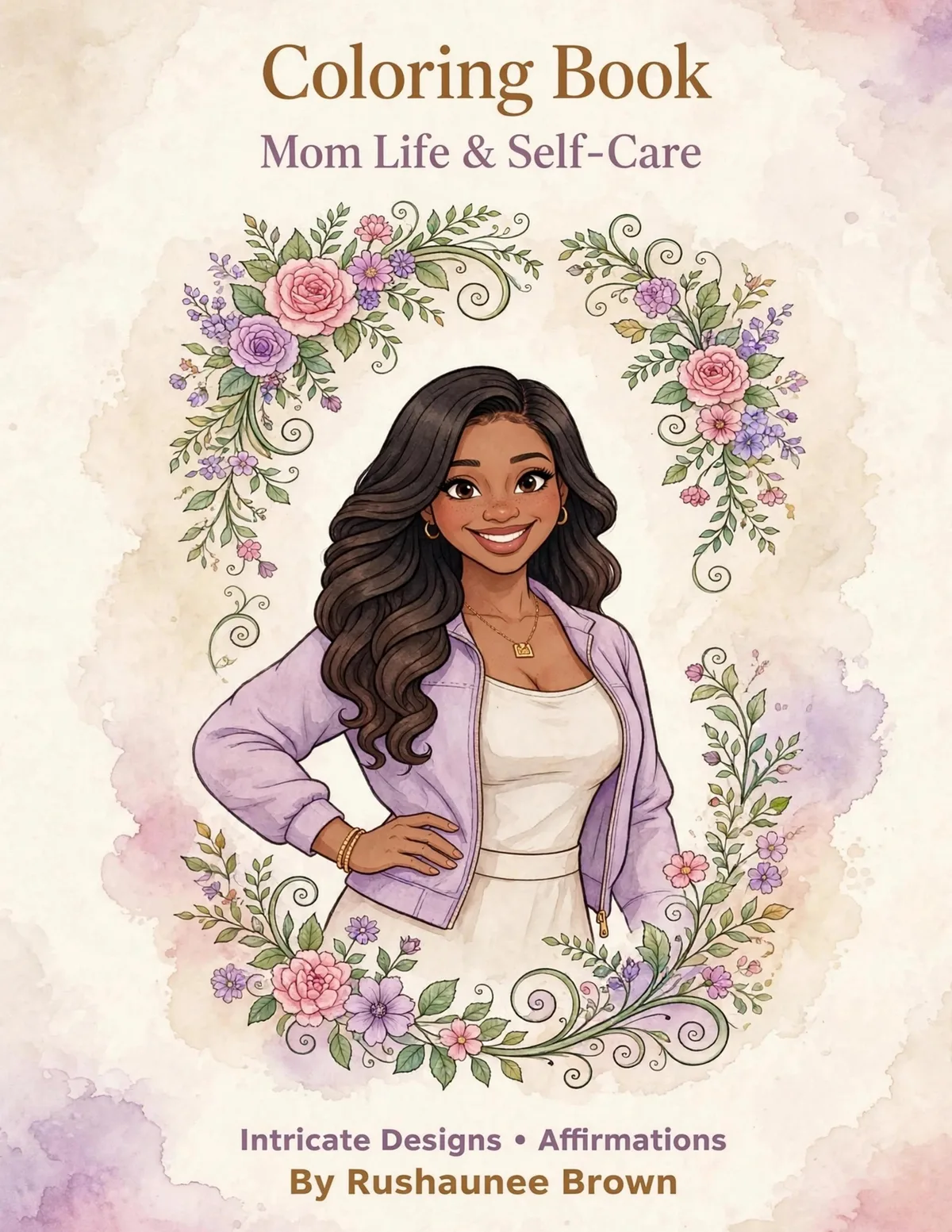 Coloring Book: Mom Life & Self-Care, by Rushaunee Brown: front cover